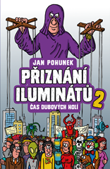 Přiznání iluminátů II.: Čas dubových holí