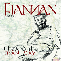 I Heard the Old Man Say (Fiannan 20 let)